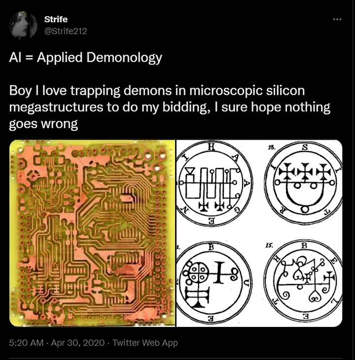 Captura de un tweet del usuario Strife212, incluye dos imagenes, una de un circuito de cobre y otra de sigilos goetia, con texto en ingles, traducido a AI=Demonología aplicada. <br>Chico, Amo atrapar demonios en megaestructuras microscópicas de silicio para cumplir con mi voluntad, espero que nada salga mal.